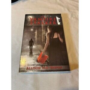 The Vampire Stalker Paperback Book by Allison Van Diepen